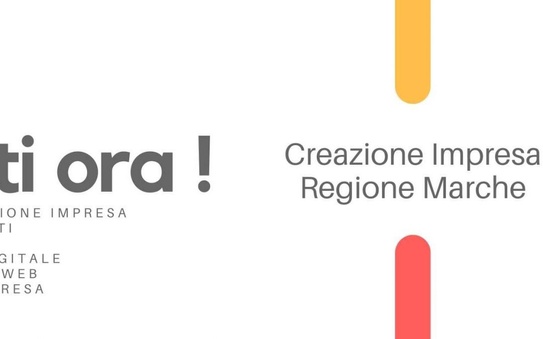 Contributi Creazione impresa Regione Marche, bando 2021 nuove attività